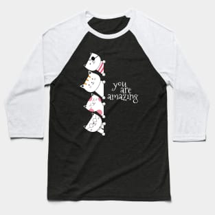You Are Amazing Cute Cats Funny Baseball T-Shirt